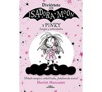 Isadora Moon - Diviértete con Isadora y Pinky. Juegos y actividades (Harriet Muncaster)