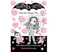 Isadora Moon contrae la viruela mágica – Volumen 15
