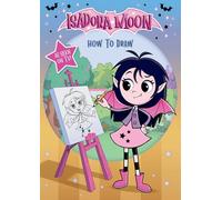 Isadora Moon: How To Draw, learn how to draw Isadora and her friends from the top rated animated TV series and the world of Harriet Muncaster (Isadora Moon: TV Tie In Range)