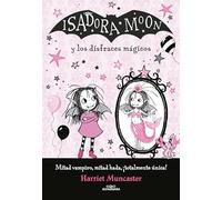 Isadora Moon - Isadora Moon y los disfraces mágicos (Harriet Muncaster): 1