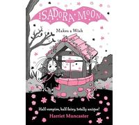 Isadora Moon Makes a Wish: Volume 18