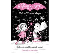 Isadora Moon Makes Winter Magic: Volume 8
