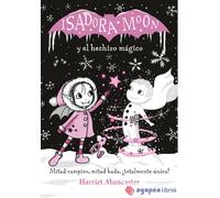 Isadora Moon Y El Hechizo Magico (edicion Especial 1)