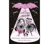 Isadora Moon y la noche mágica | Harriet Muncaster