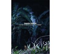 Isadora Romero: Notes On How To Build A Forest: After Nature Ulrike Crespo Photography Prize 2025