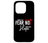 Isaiah 40:10 Not Fear Hope Isaiah 40:31 God Faith Over Fear Carcasa para iPhone 15 Pro