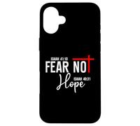 Isaiah 40:10 Not Fear Hope Isaiah 40:31 God Faith Over Fear Carcasa para iPhone 16 Plus
