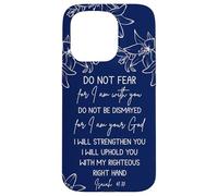 Isaiah 41:10 Christian Bible Verse Faith Quote Inspirational Carcasa para iPhone 15 Pro