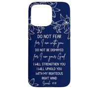 Isaiah 41:10 Christian Bible Verse Faith Quote Inspirational Carcasa para iPhone 15 Pro Max