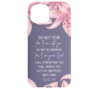 Isaiah 41:10 Christian Bible Verse Faith Quote Lily Flower Carcasa para iPhone 15