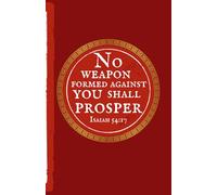 Isaiah 54:17 Prayer/ Motivational Journal: "No weapon formed against you shall prosper..."