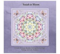 Isaiah in Bloom: A Gentle Christian Mandala Coloring Book of Hope, Healing, and God's Promises