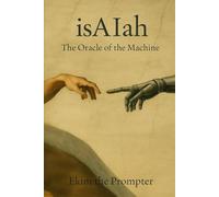 isAIah: The Oracle of the Machine