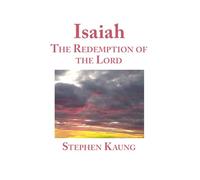 Isaiah: The Redemption of the LORD