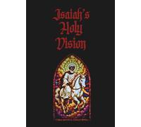 ISAIAH'S HOLY VISION