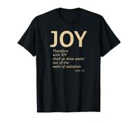 Isaías 12:3 Joy Christian Salvation KJV Diseño de versículo de la Biblia Camiseta