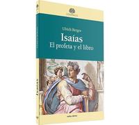 Isaias El Profeta y El Libro (Estudios Bíblicos)
