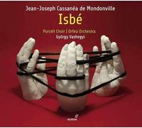 Jean-Joseph Cassanea de Mondonvill Jean-Joseph Cassanéa De Mondonville: Isb (CD)