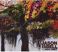 Isbell, Jason - Jason Isbell And The 400 Unit
