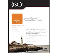 ISC2 SSCP Systems Security Certified Practitioner Official Study Guide (Sybex Study Guide)