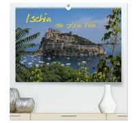 Ischia, die grüne Insel (hochwertiger Premium Wandkalender 2026 DIN A2 quer), Kunstdruck in Hochglanz: Ischia - die grüne Insel im Golf von Neapel - ... die wunderschöne Natur und das Meer.