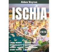 Ischia Travel Guide 2026: The Ultimate Ischia Escape 2026: Thermal Waters, Cliffside Castles, and Flavors of the Green Island