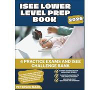 ISEE LOWER LEVEL PREP BOOK 2026: Your most reliable path to ISEE excellence featuring clear instruction powerful techniques and 1500 challenging past questions and answers