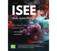 ISEE Study Guide 2025-2026: All in One ISEE Exam Prep for the Independent School Entrance Examination. Includes ISEE Exam Review Material and 700 ISEE Practice Test Questions