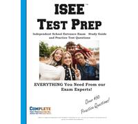 ISEE Test Prep: Independent School Entrance Exam Study Guide and Practice Test Questions