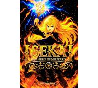 Isekai: The Hero of Militaris - Volume 2