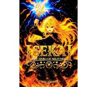 Isekai: The Hero of Militaris - Volume 2