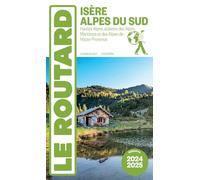 Isère, Alpes du sud: Hautes-Alpes, stations des Alpes-Maritimes et des Alpes-de-Haute-Provence