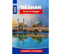 Isfahan Guida di Viaggio 2026: Scopri l'architettura persiana, le grandi piazze, le moschee storiche, i mercati locali e i consigli pratici per il tuo viaggio in Iran.