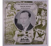 ISHAM JONES - & his orchestra (the nostalgia years)