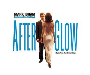 Isham, Mark - AfterGlow: Music From the Motion Picture