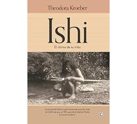 Ishi. El último de su tribu (SIN COLECCION)