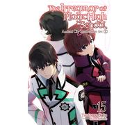 Ishida Kana – Irregular at Magic High School Vol.15 – Insurrección Ciudad Antigua – Novela ligera