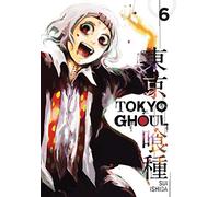 Ishida, Sui - Tokyo Ghoul Volume 6 (TOKYO GHOUL GN)