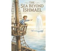 Ishmael's Great Ocean Adventure: A Tale of the Sea