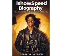ISHOWSPEED BIOGRAPHY: How Darren Watkins Jr.Became YouTube's Wildest Star
