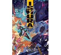 ISHURA 09: Den of Divine Tragedies Volume 9