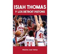 Isiah Thomas y los Detroit Pistons (Baloncesto para leer)