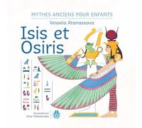 Isis et Osiris: Mythologie de l'Égypte ancienne pour enfants (Ancient Myths for Kids)