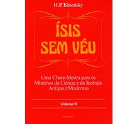 Ísis Sem Véu - Vol. Ii (Mind, Body & Spirit)
