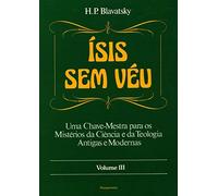 Isis Sem Veu Vol. Iii (Mind, Body & Spirit)