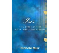 Isis: The Strength of Love and Compassion