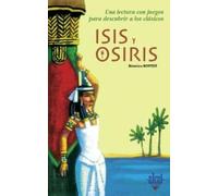 Isis y Osiris: 8 (Para descubrir a los clásicos)