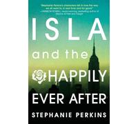 Isla and the Happily Ever After [Idioma Inglés]