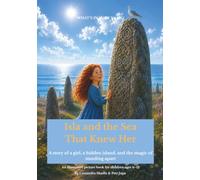Isla and the Sea That Knew Her: A story of a girl, a hidden island, and the magic of standing apart (What's In Your Name?)