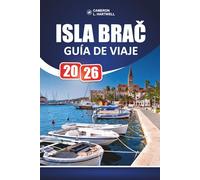 Isla Brač Guía De Viaje 2026: Zlatni Rat, senderos de senderismo, gastronomía dálmata, excursiones de un día desde Split e itinerarios costeros